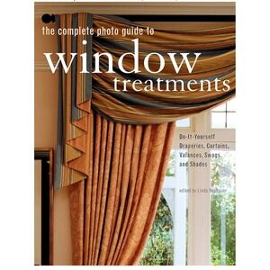Complete Photo Guide to Window Treatments : DIY‎ Draperies, Curtains,...